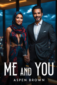 Title: Me And You, Author: Aspen Brown