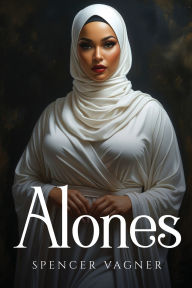 Title: Alones, Author: Spencer Vagner