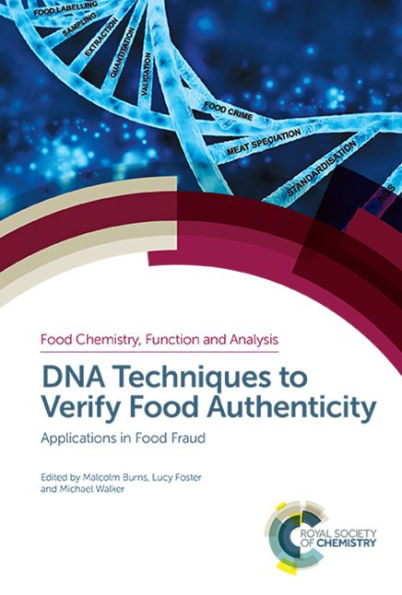 DNA Techniques to Verify Food Authenticity: Applications in Food Fraud / Edition 1