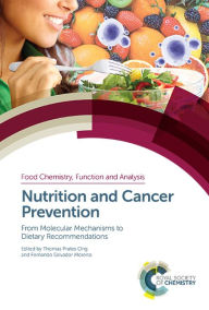 Title: Nutrition and Cancer Prevention: From Molecular Mechanisms to Dietary Recommendations / Edition 1, Author: Thomas Prates Ong