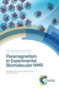 Title: Paramagnetism in Experimental Biomolecular NMR, Author: Claudio Luchinat