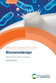 Title: Bionanodesign: Old Forms for New Functions, Author: Maxim Ryadnov