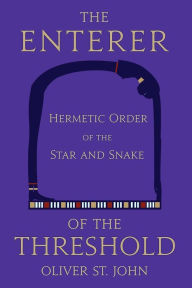 Title: The Enterer of the Threshold, Author: Oliver St John