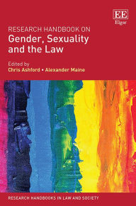 Title: Research Handbook on Gender, Sexuality and the Law, Author: Chris Ashford