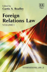 Title: Foreign Relations Law, Author: Curtis A. Bradley