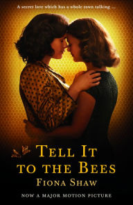 Title: Tell it to the Bees, Author: Fiona Shaw