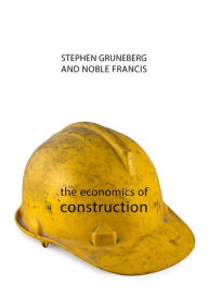 Title: The Economics of Construction, Author: Stephen Gruneberg