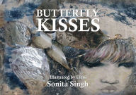 Title: Butterfly Kisses, Author: Sonita Singh