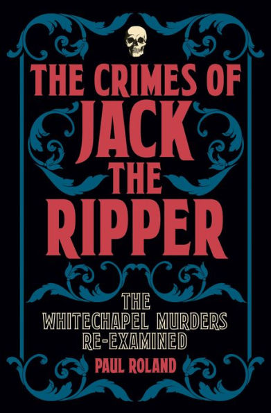 The Crimes of Jack the Ripper