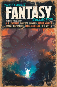 Title: The Classic Fantasy Collection, Author: Robert E. Howard