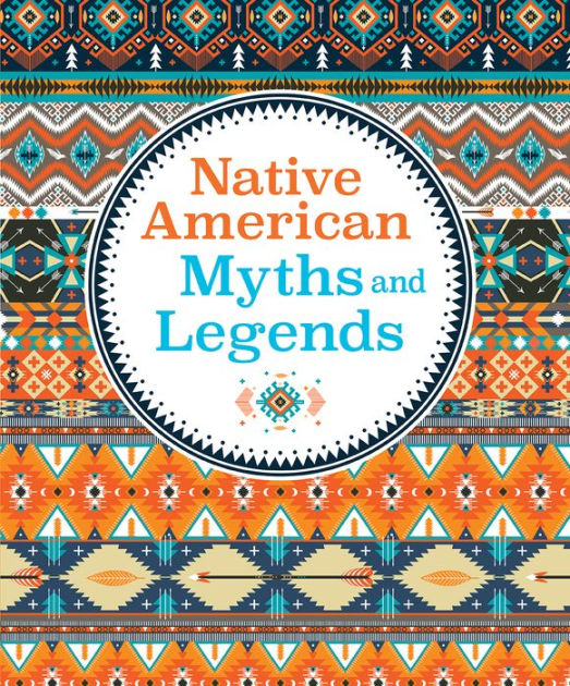 Native American Myths And Legends By Charlotte Grieg Hardcover