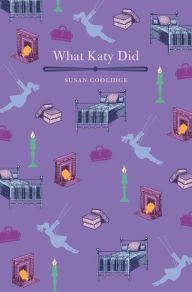 Title: What Katy Did, Author: Susan Coolidge