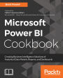 Microsoft Power BI Cookbook: Creating Business Intelligence Solutions of Analytical Data Models, Reports, and Dashboards