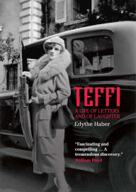 Title: Teffi: A Life of Letters and of Laughter, Author: Edythe Haber