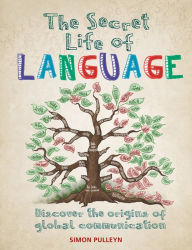 Title: The Secret Life of Language, Author: Simon Pulleyn