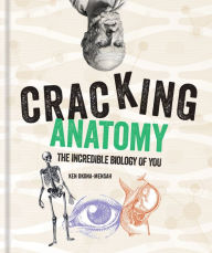 Title: Cracking Anatomy, Author: Ken Okona-Mensah
