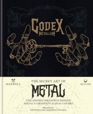 Title: Codex Metallum: The secret art of metal decoded, Author: Alt236