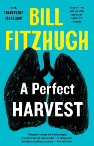 Title: A Perfect Harvest, Author: Bill Fitzhugh