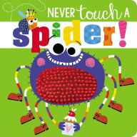 Title: Never Touch a Spider!, Author: Rosie Greening