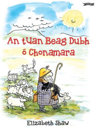 Title: An tUan Beag Dubh ó Chonamara, Author: Elizabeth Shaw