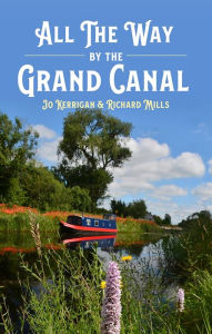 Title: All the Way by The Grand Canal, Author: Jo Kerrigan