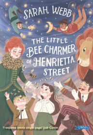 Title: The Little Bee Charmer of Henrietta Street, Author: Sarah Webb