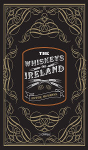 Title: The Whiskeys of Ireland, Author: Peter Mulryan