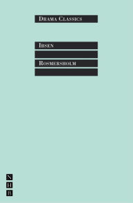 Title: Rosmersholm: Full Text and Introduction (NHB Drama Classics), Author: Henrik Ibsen