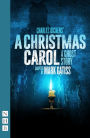 A Christmas Carol - A Ghost Story (NHB Modern Plays): (stage version)