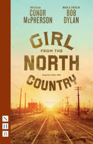 Title: Girl from the North Country (NHB Modern Plays): (2022 edition), Author: Conor McPherson