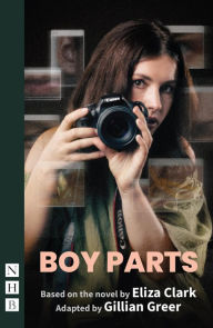 Title: Boy Parts (stage version), Author: Eliza Clark