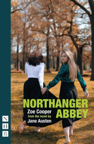 Title: Northanger Abbey (NHB Modern Plays): (stage version), Author: Jane Austen