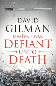 Title: Defiant Unto Death, Author: David Gilman