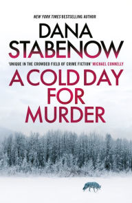 Title: A Cold Day for Murder (Kate Shugak Series #1), Author: Dana Stabenow