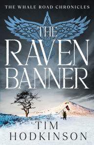Title: The Raven Banner, Author: Tim Hodkinson