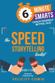 Title: The Speed Storytelling Toolkit, Author: Felicity Cowie