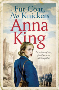 Title: Fur Coat, No Knickers, Author: Anna King