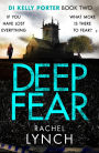 Deep Fear (DI Kelly Porter Series #2)