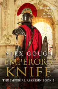 Title: Emperor's Knife, Author: Alex Gough