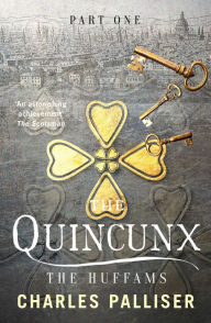 Title: The Quincunx: The Huffams, Author: Charles Palliser