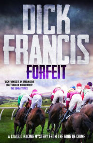 Title: Forfeit, Author: Dick Francis