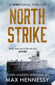 Title: North Strike, Author: Max Hennessy