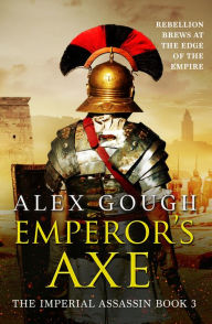 Title: Emperor's Axe, Author: Alex Gough