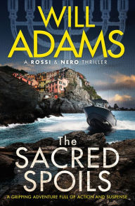 Free download audio books uk The Sacred Spoils English version FB2 PDF CHM by Will Adams