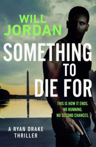 Title: Something to Die For, Author: Will Jordan