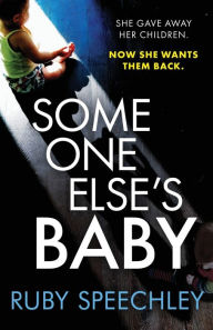 Title: Someone Else's Baby, Author: Ruby Speechley