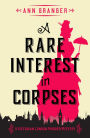A Rare Interest in Corpses (Inspector Ben Ross Series #1)
