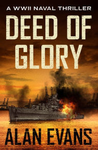 Title: Deed of Glory, Author: Alan Evans