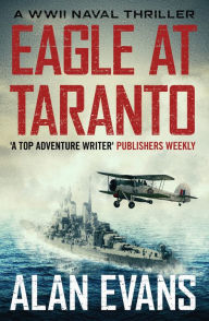 Title: Eagle at Taranto, Author: Alan Evans
