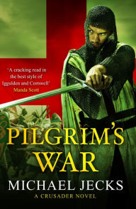 Title: Pilgrim's War, Author: Michael Jecks